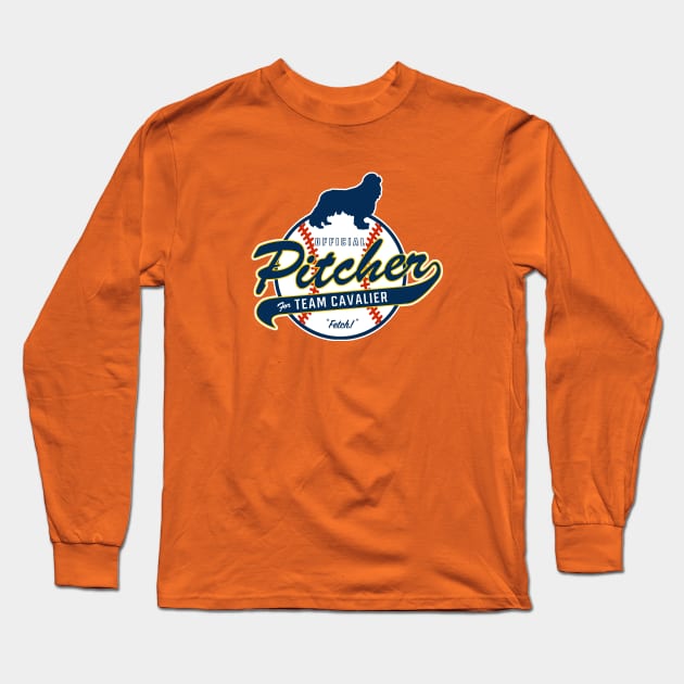 Official Pitcher for Team Cavalier Long Sleeve T-Shirt by Rumble Dog Tees